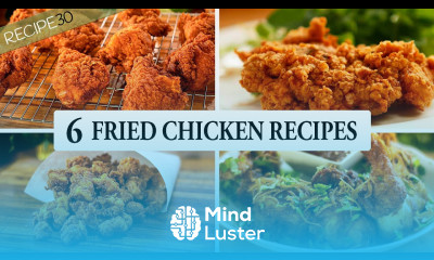 6 Best Crispy Fried Chicken Recipes Millions of Views