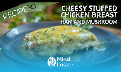 You must try this Cheesy Chicken Meal Stuffed Chicken Breast with Mushroom and Ham