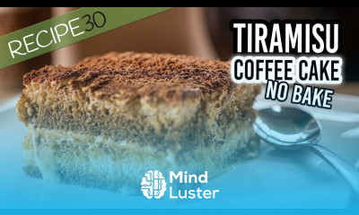 Tiramisu The no bake Italian Coffee Cake