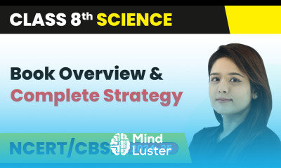 Class 8 Science Book Overview and Complete Strategy CBSE NCERT 2024 25