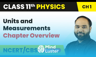 Units and Measurements Chapter Overview Class 11 Physics Chapter 1 CBSE 2024 25