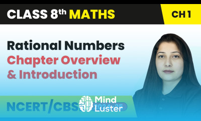 Rational Numbers Chapter Overview and Introduction Class 8 Mathematics Chapter 1 CBSE NCERT