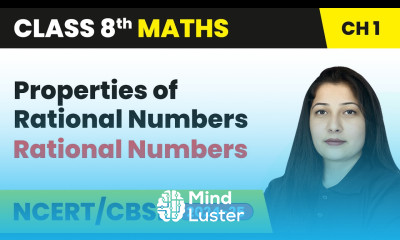 Properties of Rational Numbers Rational Numbers Class 8th Mathematics Chapter 1 CBSE NCERT