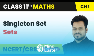 Singleton Set Sets Class 11 Maths Chapter 1 CBSE 2024 25