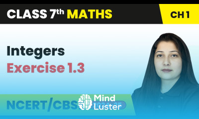 Integers Exercise 1 3 Class 7 Mathematics Chapter 1 CBSE 2024 25
