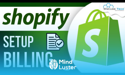 Shopify Setup How to Setup Billing Process in Shopify Shopify Tutorial