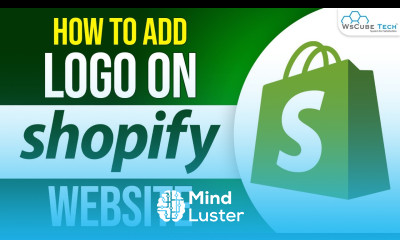 Shopify Logo Learn How to Add Shopify Logo Shopify Tutorial