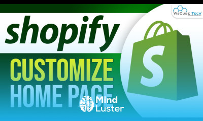 Shopify Setup Making The Home Page Look Even Better in Shopify