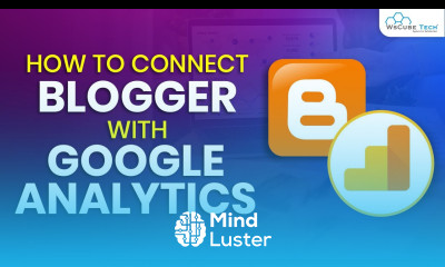 How to Connect Blogger with Google Analytics Complete Tutorial