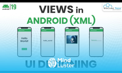 Views in Android Text Button Image Edit Text Views in Android Android UI Designing
