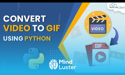 Convert Video To GIF using Python Codes Python Project