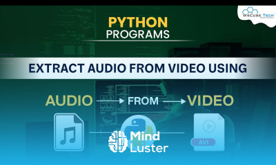 How to Extract Audio from Video using Python Python Advanced Project