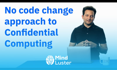No code change approach to confidential computing