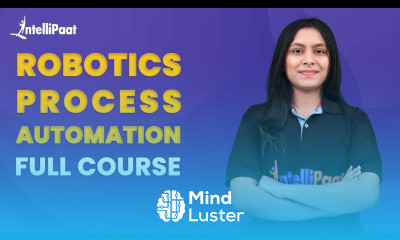 RPA Course Robotics Process Automation Full Course RPA Tutorial For Beginners Intellipaat