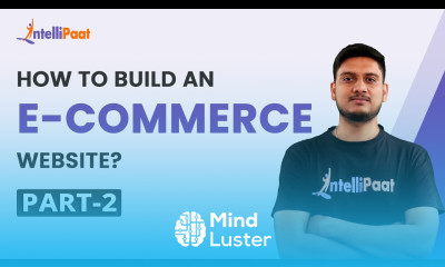 How To Build An E Commerce Website Part 2 Backend Web Development Using PHP and SQL Intellipaat
