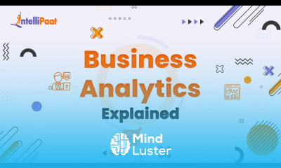 Learn Business Analytics Explained Business Analytics in 3 Minutes ...
