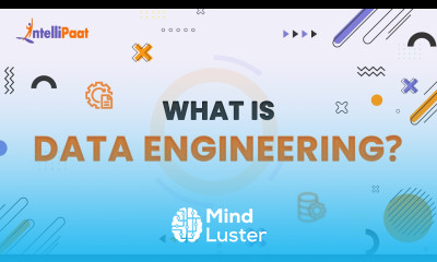 What Is Data Engineering Data Engineering Explained How To Become A Data Engineer Intellipaat
