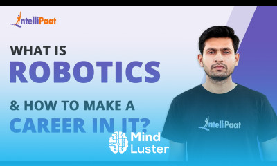What is Robotics How To Make A Career In Robotics RPA Intellipaat