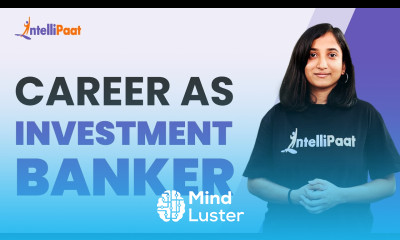 Career as Investment Banker Finance Career Path Investment Banking Career Intellipaat