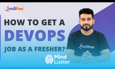 How to Get DevOps Job as a Fresher Do Companies Hire DevOps Freshers Intellipaat
