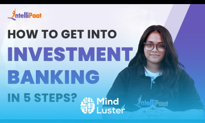 How to get into Investment Banking in 5 Steps Investment Banking Career Intellipaat
