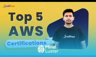 Top 5 AWS Certifications Which AWS Certifications To Get AWS Certifications Intellipaat