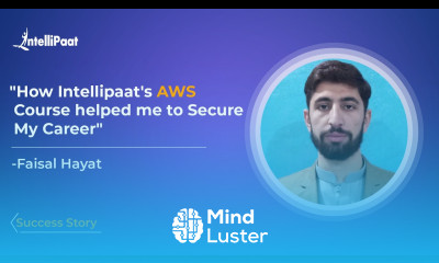 Intellipaat AWS Training Review Faisal Upskilling Success Story Best AWS Course