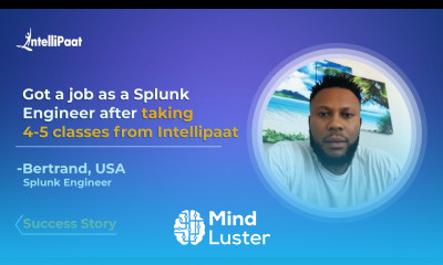 Splunk Certification Training Intellipaat Review Career Transition Success Story Bertrand