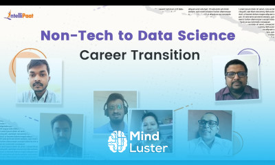 Non Tech to Data Science Career Transition Best Data Science Course Intellipaat Reviews