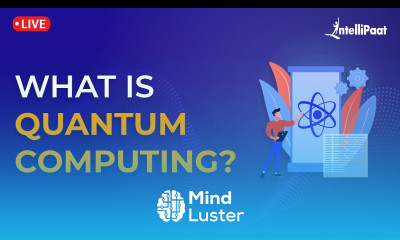 What Is Quantum Computing Quantum Computing Explained How Quantum Computer Works Intellipaat