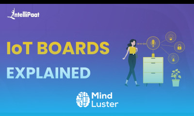 IoT Boards Different Types Of IoT Boards How IoT Boards Works Intellipaat