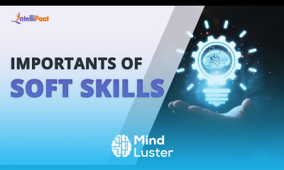 Importance Of Soft Skills Important Soft Skills For Getting A Job Soft Skills Intellipaat