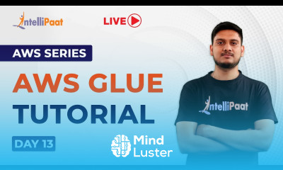 AWS Series Day 13 AWS Glue Extract Transform And Load In AWS AWS Glue Demo Intellipaat