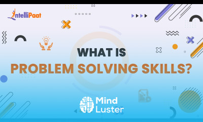 Learn Problem Solving Skills How To Improve Problem Solving Skills ...