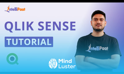 Qlik Sense Tutorial Qlik Sense Training Qlik Sense For Beginners Intellipaat