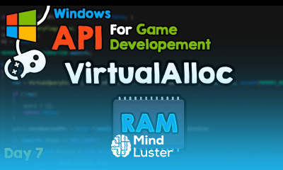 Allocating Memory WIN API for Game Developers day 7