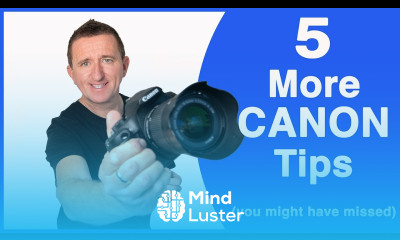 5 More Canon DSLR tips for beginners that you may have missed