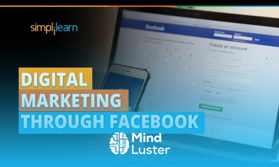 Digital Marketing Through Facebook Facebook Marketing Tutorial Facebook Marketing Simplilearn