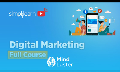 Digital Marketing Full Course In Depth Tutorial 2022 Digital Marketing For Beginners Simplilearn