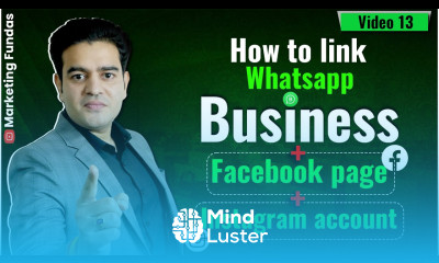 How to Link WhatsApp Business Facebook Page Instagram Account WhatsApp Marketing Course 2024