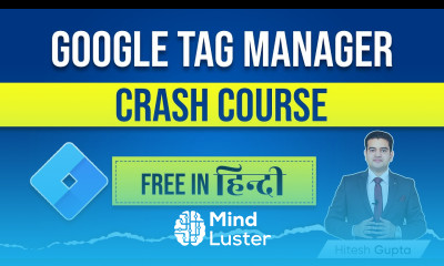 Google Tag Manager Full Tutorial Google Tag Manager Crash Course GTM Full Course in Hindi GTM