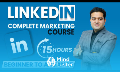 LinkedIn Marketing Complete Course LinkedIn Ads Course LinkedIn Marketing Tutorial for Beginners