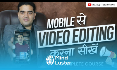 Mobile Video Editing Full Course in Hindi Video Editing Tutorial for Beginners on Mobile
