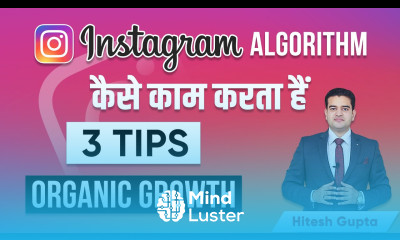 Instagram Algorithm in Hindi Explained How Instagram Algorithm Works Instagram Growth Hacks