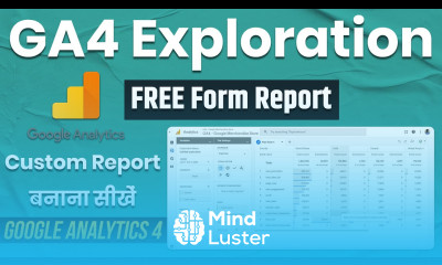 GA4 Exploration Report How to create Custom Reports in Google Analytics 4 GA4 Custom Reports