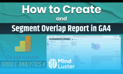 Segment Overlap in Google Analytics 4 GA4 Segment Overlap Full Guide in Hindi ga4segments