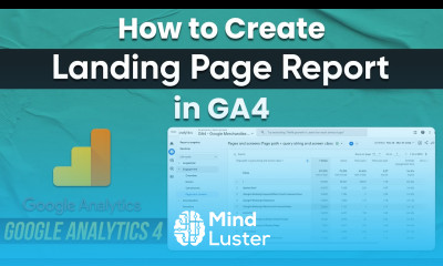 How to create Landing Page Report in GA4 google analytics 4 landing page tracking GA4course