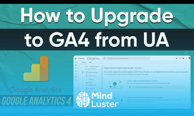 How to Upgrade from GA3 to GA4 How to Switch from Universal Analytics to Google Analytics 4