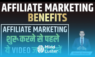 Affiliate Marketing Benefits Tutorial Affiliate Marketing Tutorial for Beginners in Hindi