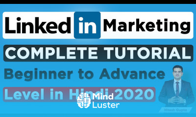 LinkedIn Tutorial for Beginners LinkedIn Ads Course Free LinkedIn Marketing Full Tutorial Hindi